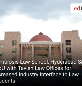 Symbiosis Law School, Hyderabad Signs MoU with Tavish Law Offices for Increased Industry Interface to Law Students
