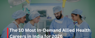The 10 Most In Demand Allied Health Careers in India for 2026