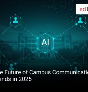 The Future of Campus Communication: Trends in 2025