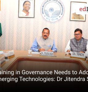 Training in Governance Needs to Adopt Emerging Technologies: Dr Jitendra Singh