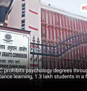 UGC prohibits psychology degrees through distance learning, 1.3 lakh students in a fix