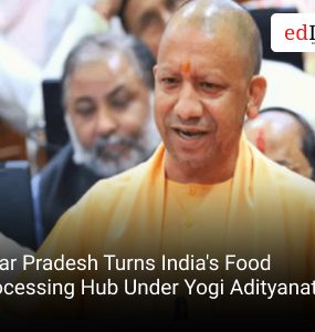 Uttar Pradesh Turns India's Food Processing Hub Under Yogi Adityanath