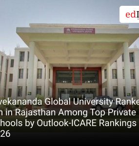 Vivekananda Global University Ranked 4th in Rajasthan Among Top Private B-Schools by Outlook-ICARE Rankings 2026