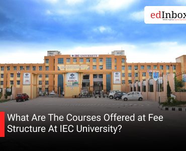 What Are The Courses Offered at Fee Structure At IEC University?