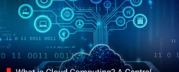 What is Cloud Computing? A Central Component of Modern IT Course