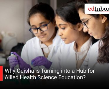 Why Odisha is Turning into a Hub for Allied Health Science Education?
