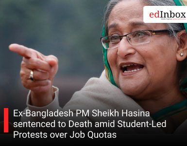 Ex-Bangladesh PM Sheikh Hasina sentenced to Death amid Student-Led Protests over Job Quotas