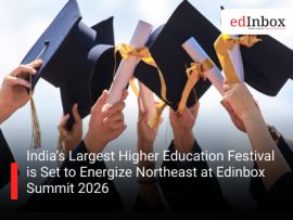 India’s Largest Higher Education Festival is Set to Energize Northeast at Edinbox Summit 2026
