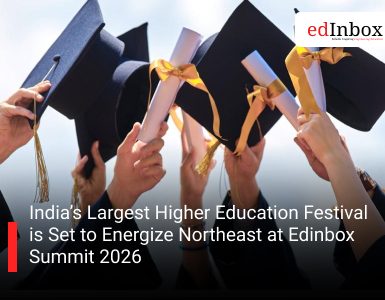 India’s Largest Higher Education Festival is Set to Energize Northeast at Edinbox Summit 2026