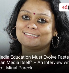 “Media Education Must Evolve Faster Than Media Itself” – An Interview with Prof. Minal Pareek