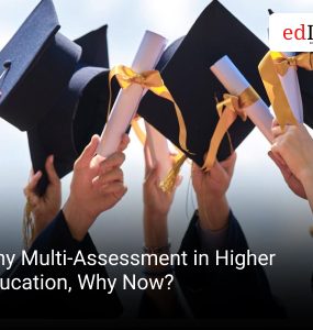 Why Multi-Assessment in Higher Education, Why Now?