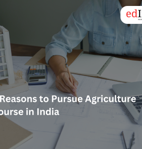 5 Reasons to Pursue Agriculture Course in India