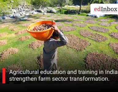 Agricultural education and training in India strengthen farm sector transformation.