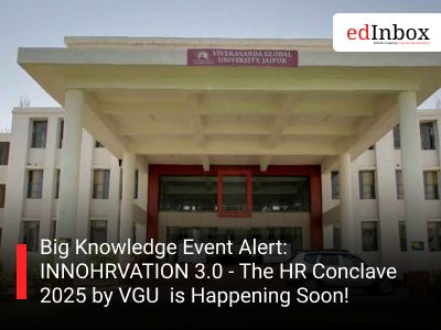 Big Knowledge Event Alert: INNOHRVATION 3.0 - The HR Conclave 2025 by VGU is Happening Soon!