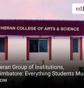 Cheran Group of Institutions, Coimbatore: Everything Students Must Know