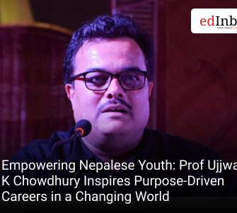 Empowering Nepalese Youth: Prof Ujjwal K Chowdhury Inspires Purpose-Driven Careers in a Changing World