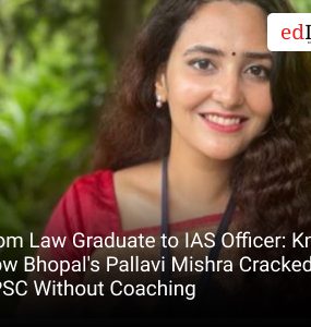 From Law Graduate to IAS Officer: Know How Bhopal's Pallavi Mishra Cracked UPSC Without Coaching