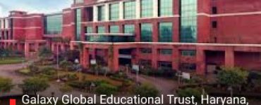 Galaxy Global Educational Trust, Haryana, Nurturing Future-Ready Learners Since 2009