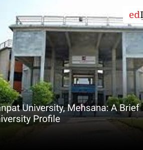 Ganpat University, Mehsana: A Brief University Profile