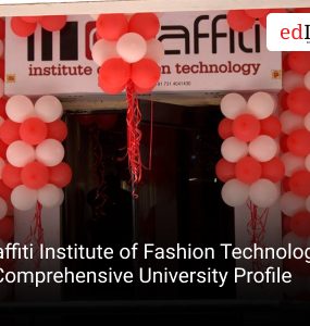 Graffiti Institute of Fashion Technology: A Comprehensive University Profile