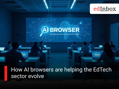 How AI browsers are helping the EdTech sector evolve