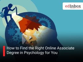 How to Find the Right Online Associate Degree in Psychology for You