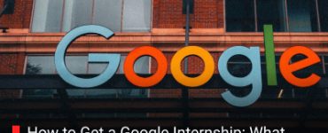 How to Get a Google Internship: What Recruiters Really Want You to Know