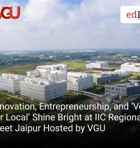 Innovation, Entrepreneurship, and ‘Vocal for Local’ Shine Bright at IIC Regional Meet Jaipur Hosted by VGU