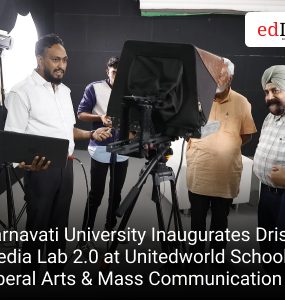 Karnavati University Inaugurates Drishya Media Lab 2.0 at Unitedworld School of Liberal Arts & Mass Communication