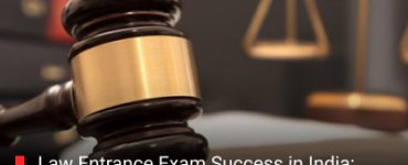 Law Entrance Exam Success in India: What Most Students Don’t Know