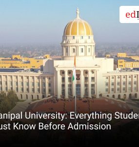 Manipal University : Everything Students Must Know Before Admission