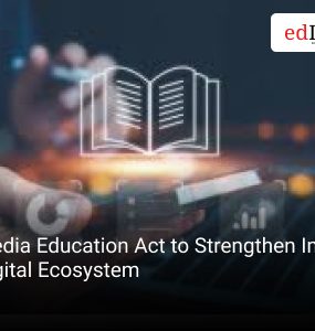Media Education Act to Strengthen India's Digital Ecosystem