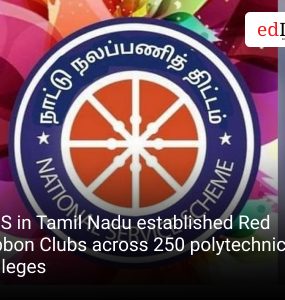 NSS in Tamil Nadu established Red Ribbon Clubs across 250 polytechnic colleges
