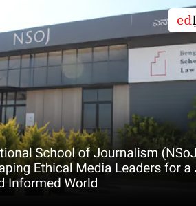 National School of Journalism (NSoJ) is Shaping Ethical Media Leaders for a Just and Informed World