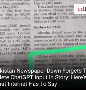 Pakistan Newspaper Dawn Forgets To Delete ChatGPT Input In Story: Here's What Internet Has To Say