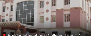 Poddar International College, Jaipur: A Comprehensive University Profile