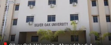 Silver Oak University, Ahmedabad: A Detailed Guide to the Rising Star For Future Ready Education