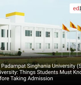 Sir Padampat Singhania University (SPSU) University: Things Students Must Know Before Taking Admission