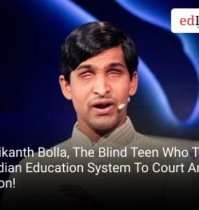 Srikanth Bolla, The Blind Teen Who Took Indian Education System To Court And Won!