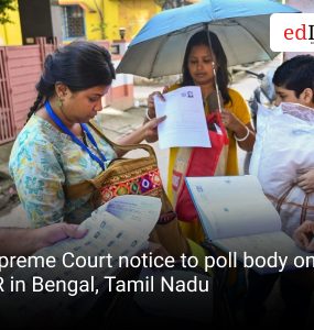 Supreme Court notice to poll body on SIR in Bengal, Tamil Nadu