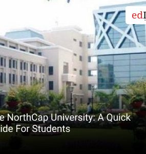 The NorthCap University: A Quick Guide For Students