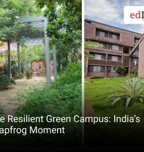 The Resilient Green Campus: India’s Leapfrog Moment