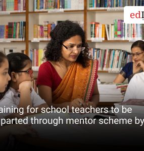 Training for school teachers to be imparted through mentor scheme by UGC