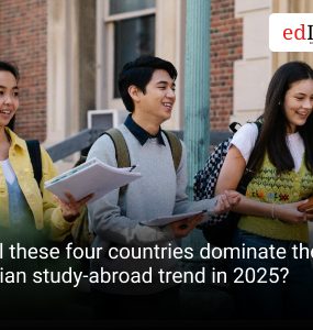 Will these four countries dominate the Indian study-abroad trend in 2025?