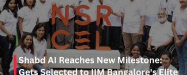Shabd AI Reaches New Milestone: Gets Selected to IIM Bangalore's Elite NSRCEL Incubator Cohort