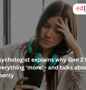 Psychologist explains why Gen Z feels everything 'more' - and talks about it openly