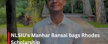 NLSIU's Manhar Bansal bags Rhodes Scholarship