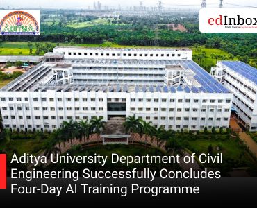 Aditya University Department of Civil Engineering Successfully Concludes Four-Day AI Training Programme