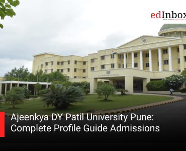 Ajeenkya DY Patil University Pune: Complete Profile Guide Admissions