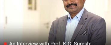 An Interview with Prof. K.G. Suresh: “Education Must Serve Society, Not Just the Market”